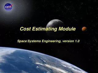 Cost Estimating Module Space Systems Engineering, version 1.0