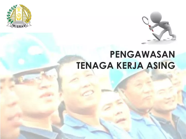 pengawasan tenaga kerja asing