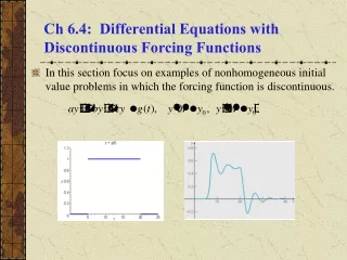 Ch 6.4:  Differential Equations with Discontinuous Forcing Functions