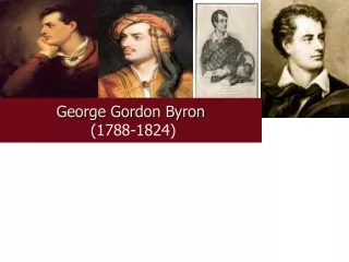 George Gordon Byron (1788-1824)