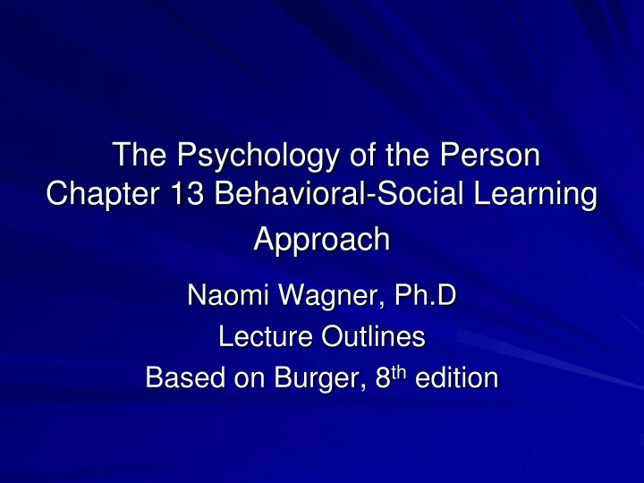 the psychology of the person chapter 13 behavioral social learning approach