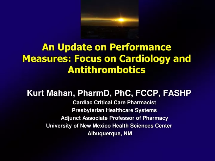 an update on performance measures focus on cardiology and antithrombotics