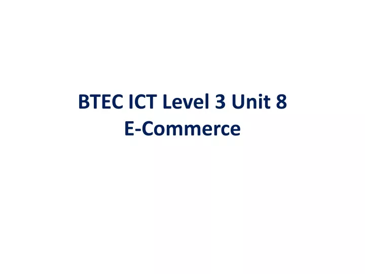 btec ict level 3 unit 8 e commerce