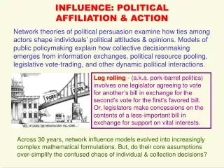 INFLUENCE: POLITICAL  AFFILIATION &amp; ACTION