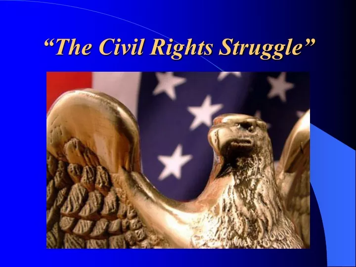 the civil rights struggle