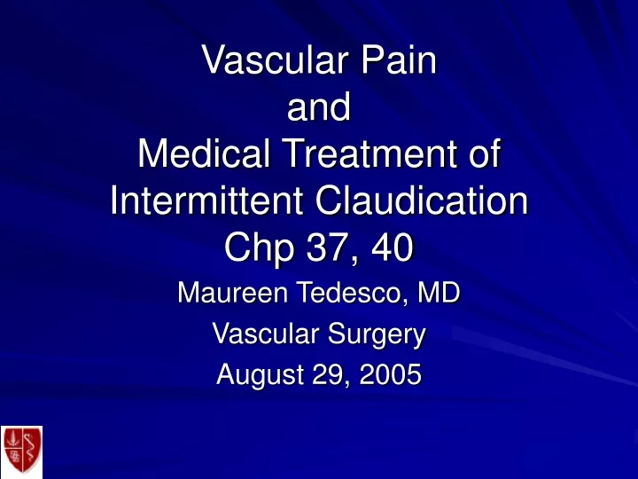 vascular pain and medical treatment of intermittent claudication chp 37 40