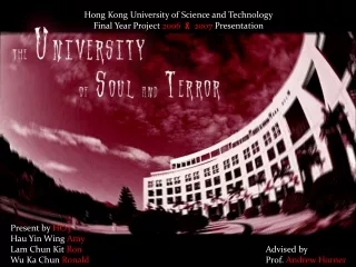 Hong Kong University of Science and Technology Final Year Project  2006  ?  2007  Presentation