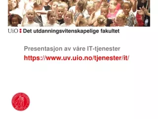 P resentasjon av våre IT-tjenester