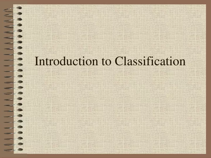 introduction to classification