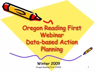 Oregon Reading First  Webinar Data-based Action Planning