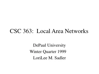 CSC 363:  Local Area Networks