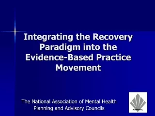 Integrating the Recovery Paradigm into the Evidence-Based Practice Movement
