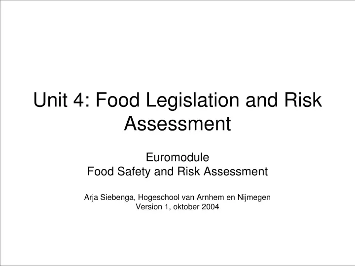 unit 4 food legislation and risk assessment