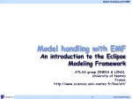 Model handling with EMF An introduction to the Eclipse Modeling Framework - slide 1