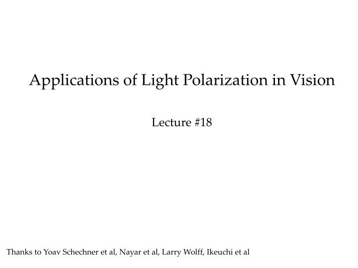 applications of light polarization in vision lecture 18