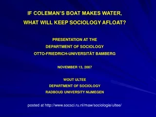IF COLEMAN’S BOAT MAKES WATER,   WHAT WILL KEEP SOCIOLOGY AFLOAT? PRESENTATION AT THE
