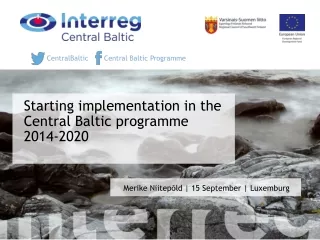 Starting implementation in the Central Baltic programme  2014-2020