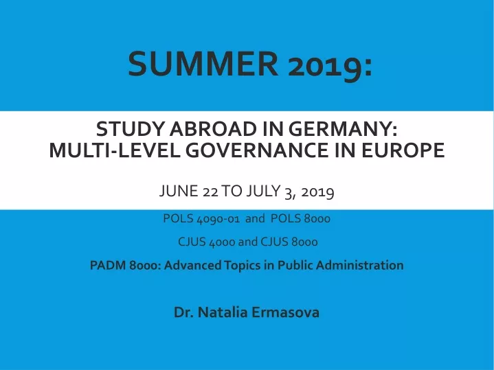 summer 2019 study abroad in germany multi level governance in europe june 22 to july 3 2019