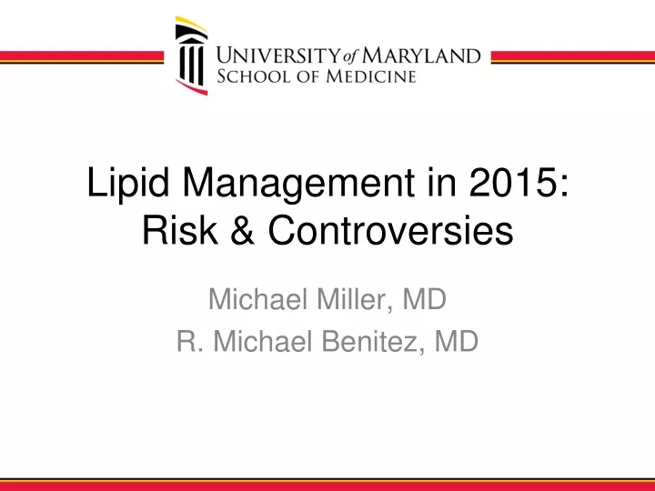 lipid management in 2015 risk controversies