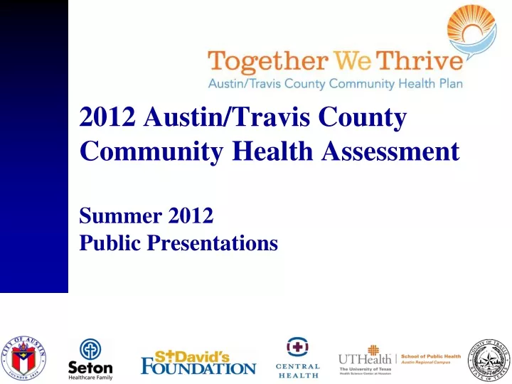 2012 austin travis county community health assessment summer 2012 public presentations