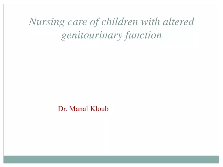 nursing care of children with altered genitourinary function