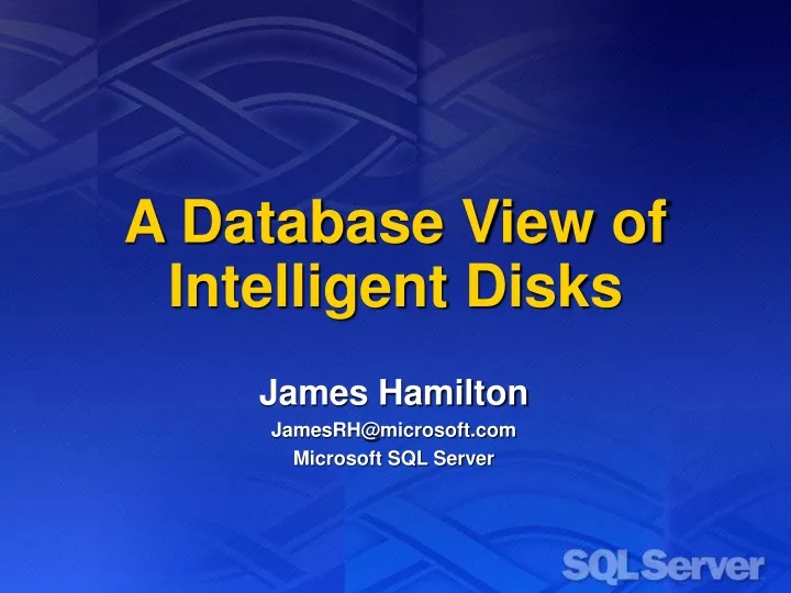 a database view of intelligent disks