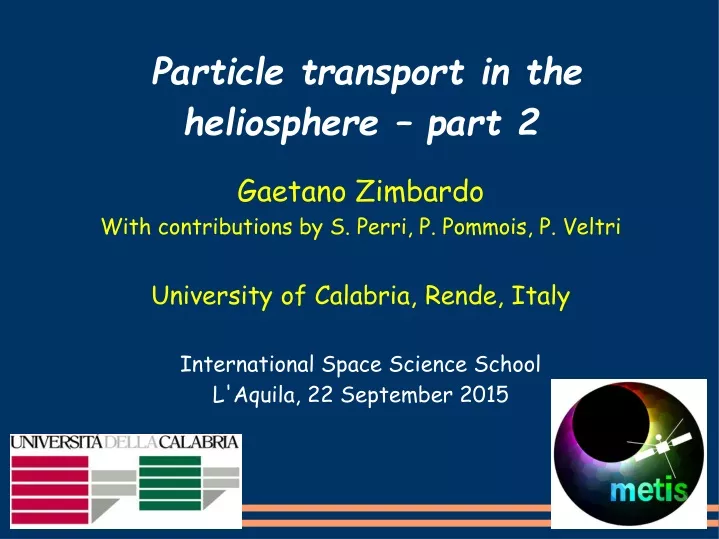 particle transport in the heliosphere part 2