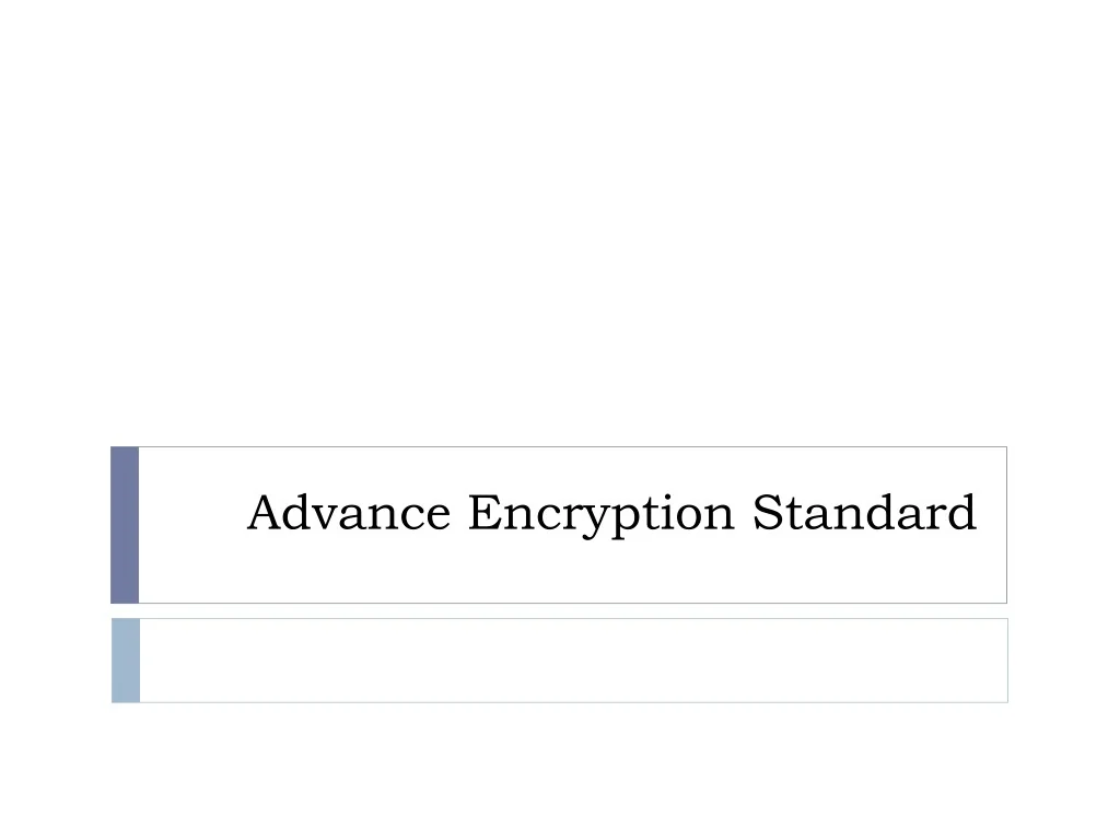 Advance Encryption Standard - slide 1