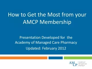 How to Get the Most from your AMCP Membership