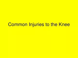 Common Injuries to the Knee