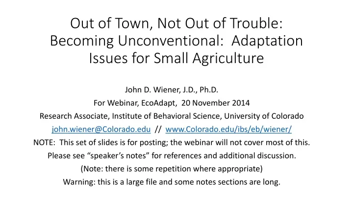 out of town not out of trouble becoming unconventional adaptation issues for small agriculture
