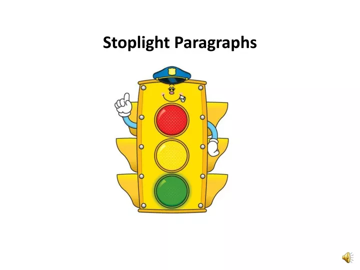stoplight paragraphs