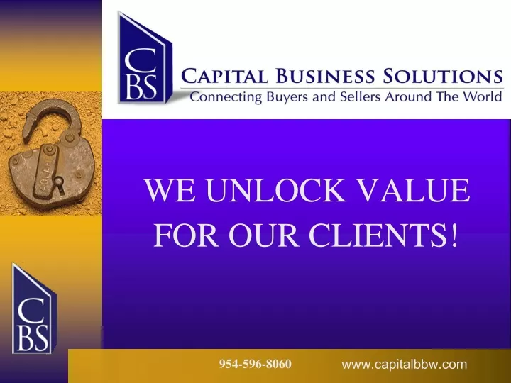 we unlock value for our clients
