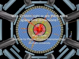 Was Einstein right or are there extra space-time dimensions?
