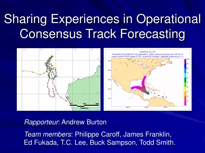 sharing experiences in operational consensus track forecasting