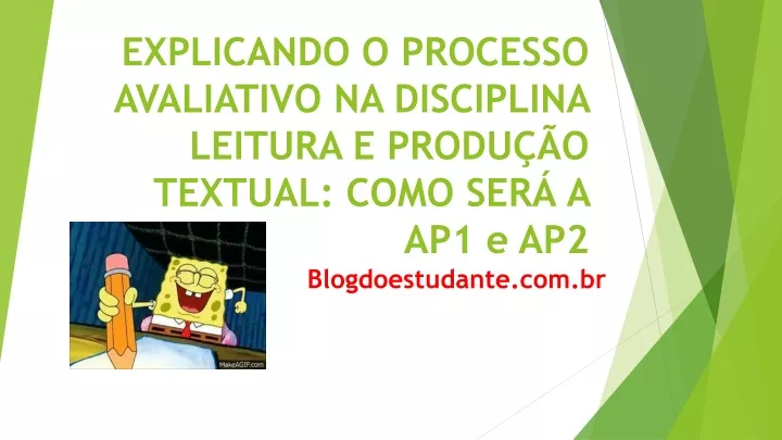 explicando o processo avaliativo na disciplina leitura e produ o textual como ser a ap1 e ap2