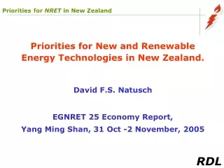 Priorities for New and Renewable Energy Technologies in New Zealand. David F.S. Natusch
