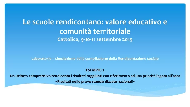 le scuole rendicontano valore educativo e comunit territoriale cattolica 9 10 11 settembre 2019