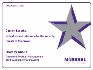 Bradley Anstis Director of Product Management     bradley.anstis@marshal