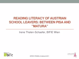 Reading literacy of Austrian school leavers: between PISA and &quot; Matura”