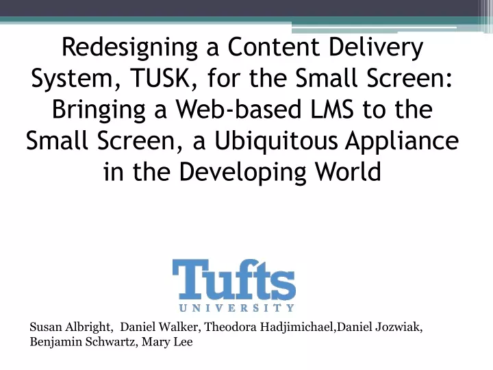redesigning a content delivery system tusk