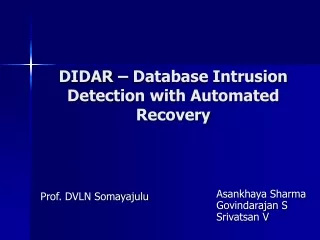 DIDAR – Database Intrusion Detection with Automated Recovery