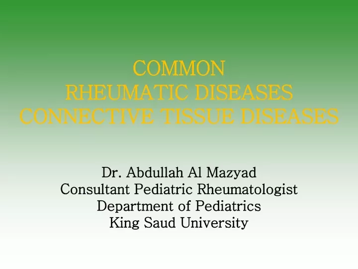 common rheumatic diseases connective tissue diseases