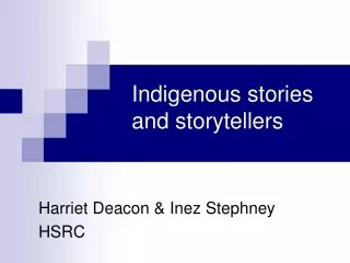 Indigenous stories and storytellers