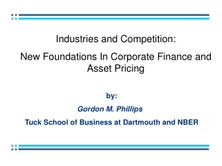 Industries and Competition: New Foundations In Corporate Finance and Asset Pricing