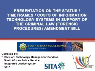 Compiled by: *  Division: Technology Management Services,    South African Police Service