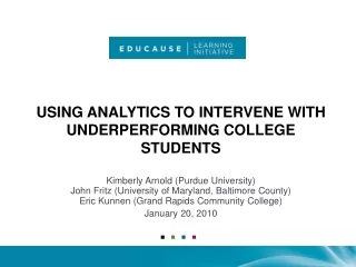 Using Analytics to Intervene with Underperforming College Students