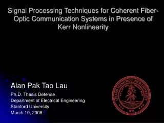 Ph.D. Thesis Defense Department of Electrical Engineering Stanford University March 10, 2008
