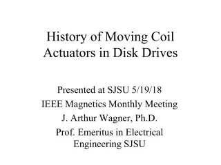 History of Moving Coil Actuators in Disk Drives