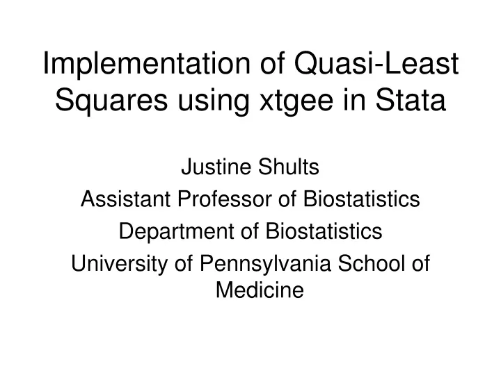 implementation of quasi least squares using xtgee in stata